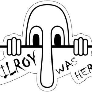 Kilroy Was Here Vinyl Decal