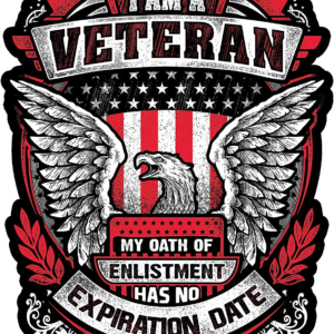 I Am a Veteran My Oath of Enlistment Has No Expiration Date 7 Inch Decal - DECALS OF AMERICA