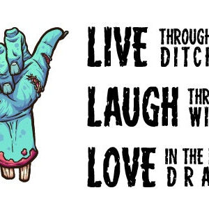 Live Laugh Love Zombie Hand Vinyl Decal 6 in wide - DECALS OF AMERICA